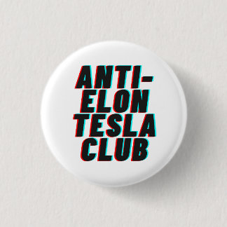 ANTI-ELON TESLA CLUB 3 CM ROUND BADGE
