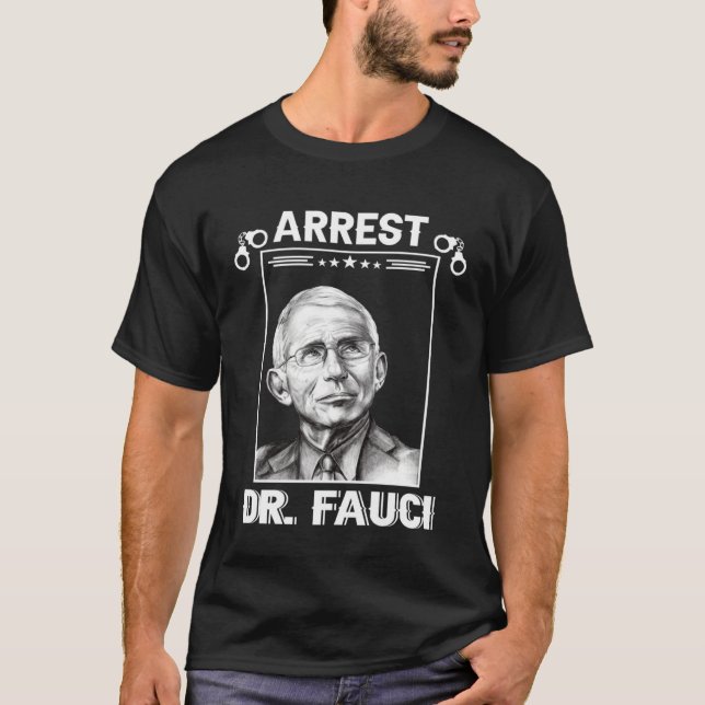 Anti Fauci  Patriotic Defund Dr Fauci Prison T-Shirt (Front)