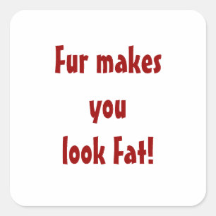 Anti Fur Animal Rights Quote Square Sticker