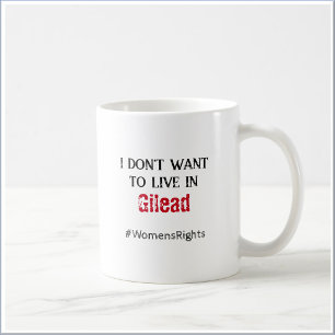 Anti Gilead Womens Rights Coffee Mug