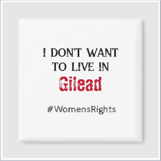 Anti Gilead Womens Rights Magnet (Creator Uploaded)