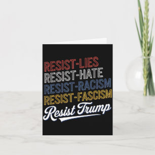 Anti hate lies fascism resist protest trump rally  card