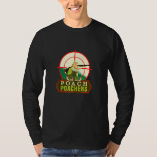 Anti Hunting T Shirt Protecting Wildlife Poach The