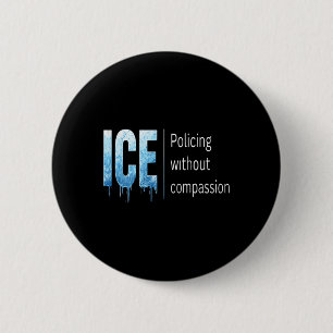 Anti Ice I Protest And Resist Support Immigrants R 6 Cm Round Badge