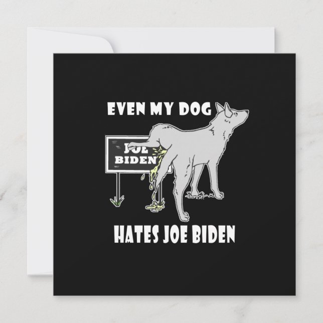 Anti Joe Biden My Dog Hates Biden Political Humor  Card (Front)