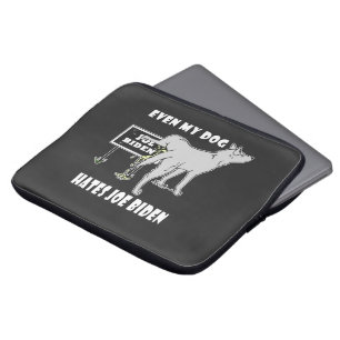 Anti Joe Biden My Dog Hates Biden Political Humour Laptop Sleeve