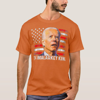 Anti Joe Biden The Malarkey King Pro Trump Ultra M T-Shirt