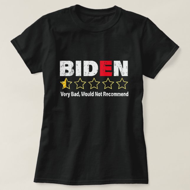 Anti Joe Biden Very Bad One Star Rating Republican T-Shirt (Design Front)