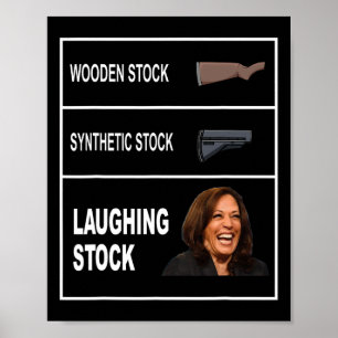 Anti-kamala Harris Laughing Stock Funny Republican Poster