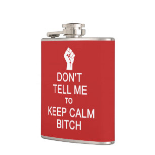 Anti - Keep Calm custom flask