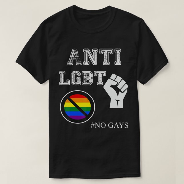Anti Lgbt And Women No Gays.png T-Shirt (Design Front)