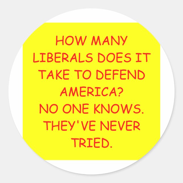 anti liberal anti obama joke classic round sticker (Front)