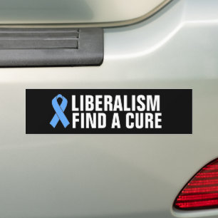 ANTI-LIBERAL, LIBERALISM FIND A CURE BUMPER STICKE STICKER
