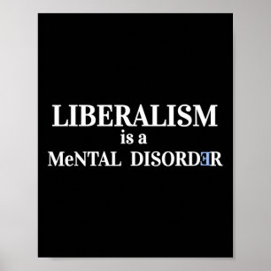 Anti Liberal Mental Disorder Re Elect Trump Pro Re Poster
