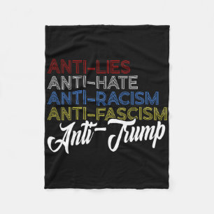 Anti Lies Anti Hate Anti Racism Anti Fascism Anti Fleece Blanket