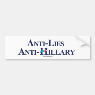 Anti-Lies Anti-Hillary - Anti-Hillary -.png Bumper Sticker