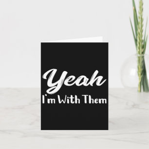 Anti Matching Family Vacation Yeah I'm With Them  Card