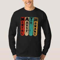 anti math student scool mental abuse to humans vin