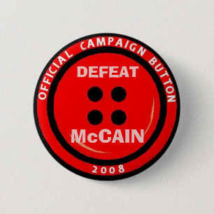 Anti-McCain Campaign "Button" 6 Cm Round Badge