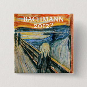 Anti- Michele Bachmann 2012? 15 Cm Square Badge