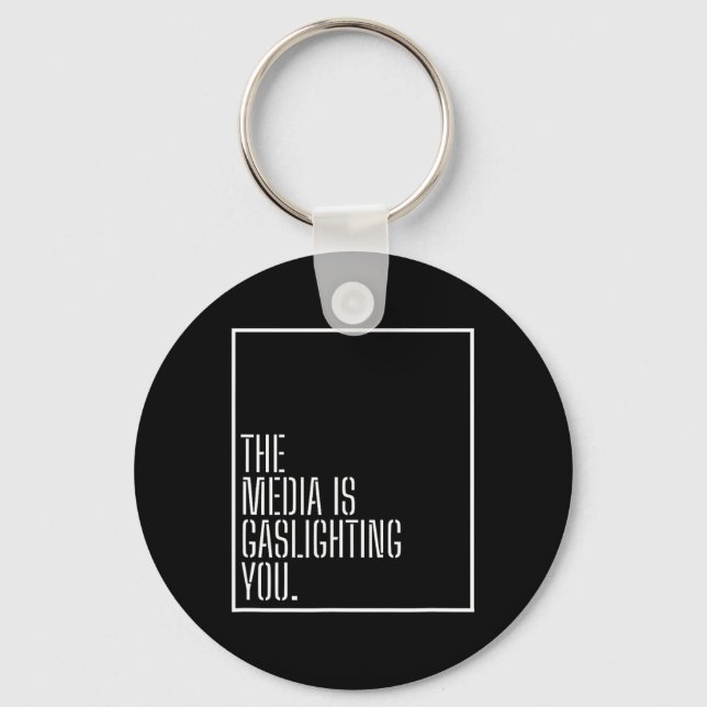 Anti News Media Manipulation Gaslight Political Ga Key Ring (Front)