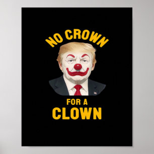 Anti-No Crown For A Clown Poster