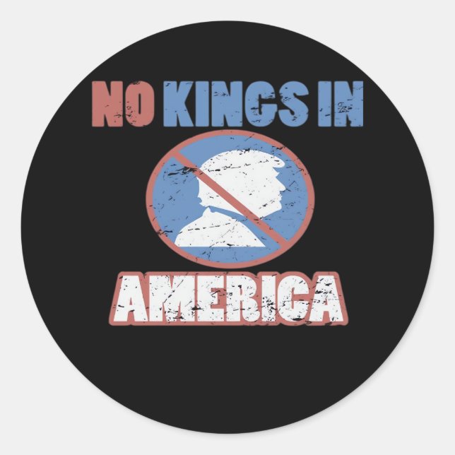Anti- No Kings In America Classic Classic Round Sticker (Front)