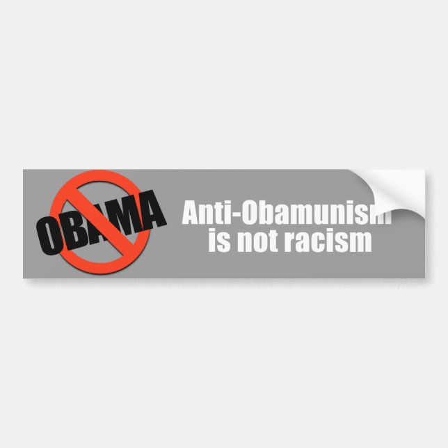 Anti-Obama - anti-obamunism is not racism Bumper Sticker (Front)