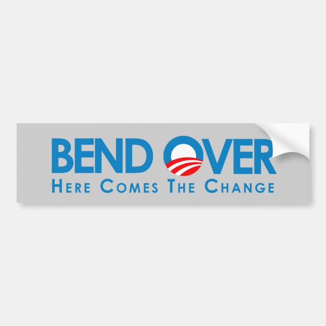 Anti-Obama - Bend Over for change Bumper Sticker (Front)