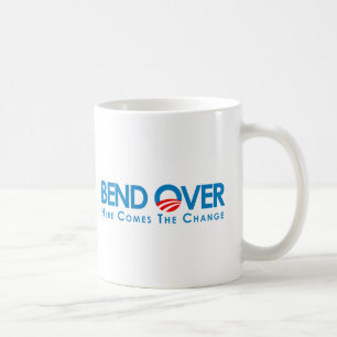 Anti-Obama - Bend Over for change Coffee Mug