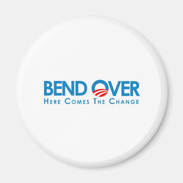 Anti-Obama - Bend Over for change Magnet (Front)