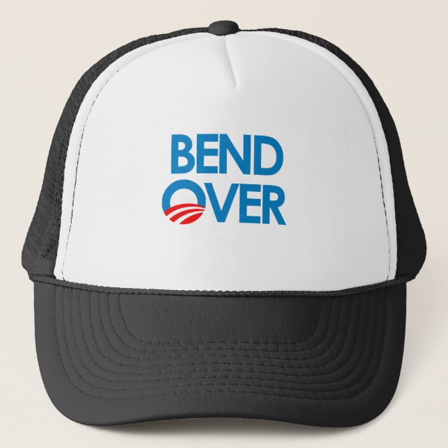 Anti-Obama - Bend Over Trucker Hat (Front)