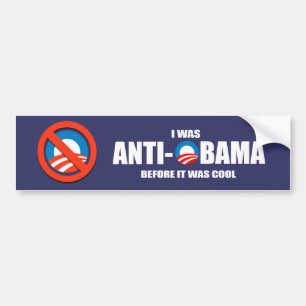 Anti-Obama bumper sticker - I was Anti-Obama befor