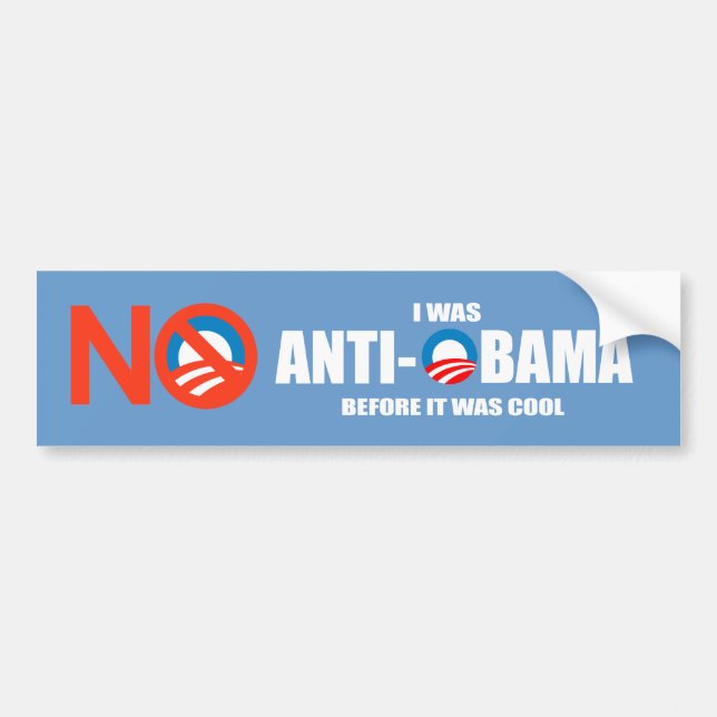 Anti-Obama bumper sticker - I was Anti-Obama befor (Front)