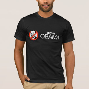 Anti-Obama - Deport Obama T-Shirt