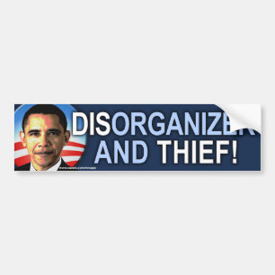 anti Obama "Dis-organiser & Thief" Sticker