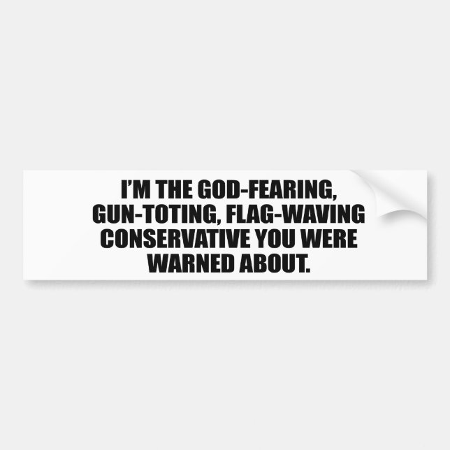 Anti-Obama - God fearing conservative Bumper Sticker (Front)