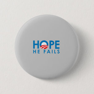 Anti-Obama - Hope he fails 6 Cm Round Badge