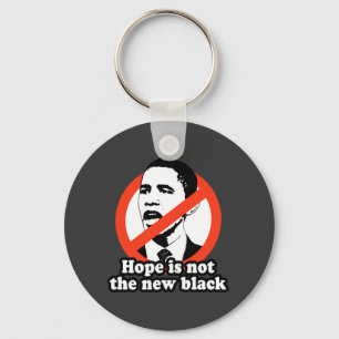 ANTI-OBAMA / HOPE IS NOT THE NEW BLACK KEY RING