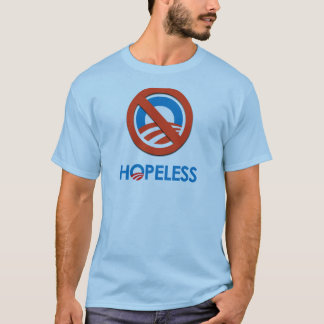 Anti-Obama - HOPELESS T-Shirt