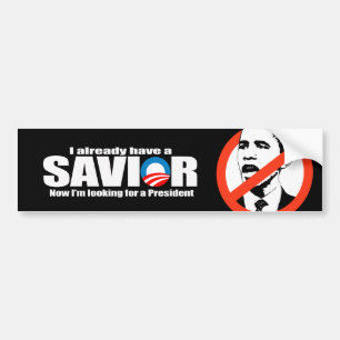 Anti-Obama - I aleady have a saviour Bumper Sticker