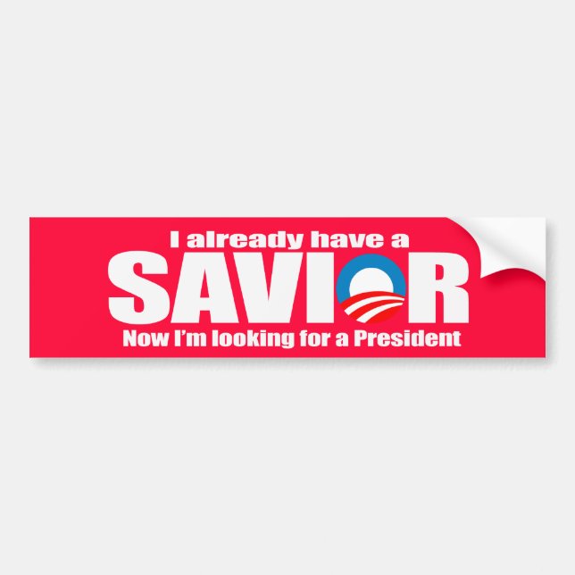 Anti-Obama - I aleady have a saviour Bumper Sticker (Front)