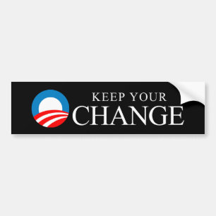 Anti-Obama - Keep your change Bumper Sticker