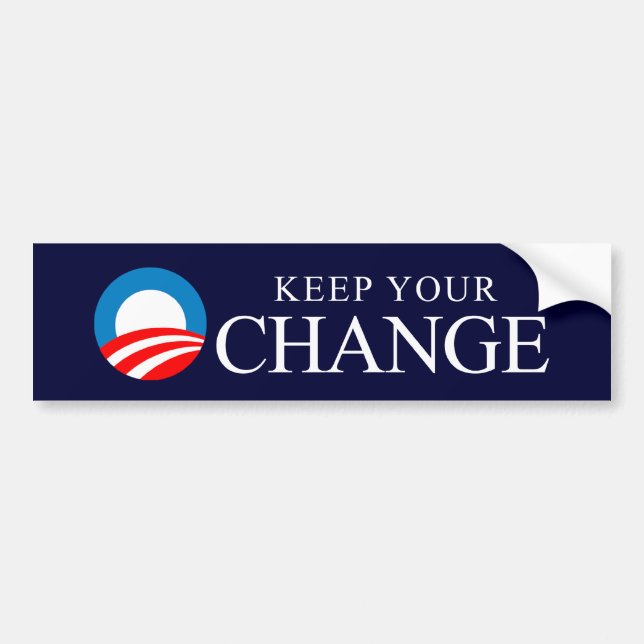 Anti-Obama - Keep your change Bumper Sticker (Front)