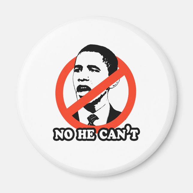 ANTI-OBAMA / NO HE CAN'T T-SHIRT MAGNET (Front)