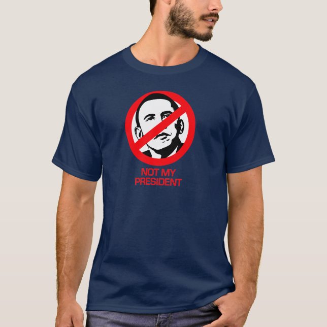 Anti-Obama - Not my President T-Shirt (Front)