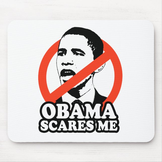 ANTI-OBAMA / OBAMA SCARES ME T-shirt Mouse Pad (Front)