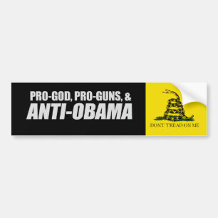 Anti-Obama - PRO-GOD PRO-GUNS ANTI-OBAMA T-shirt Bumper Sticker