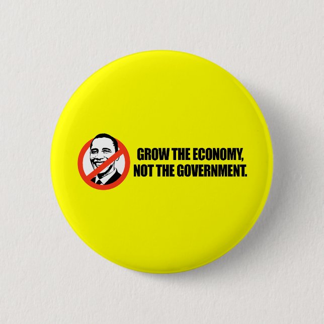 Anti-Obama T-shirt - Grow the economy 6 Cm Round Badge (Front)