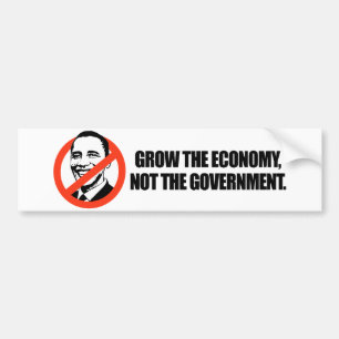 Anti-Obama T-shirt - Grow the economy Bumper Sticker